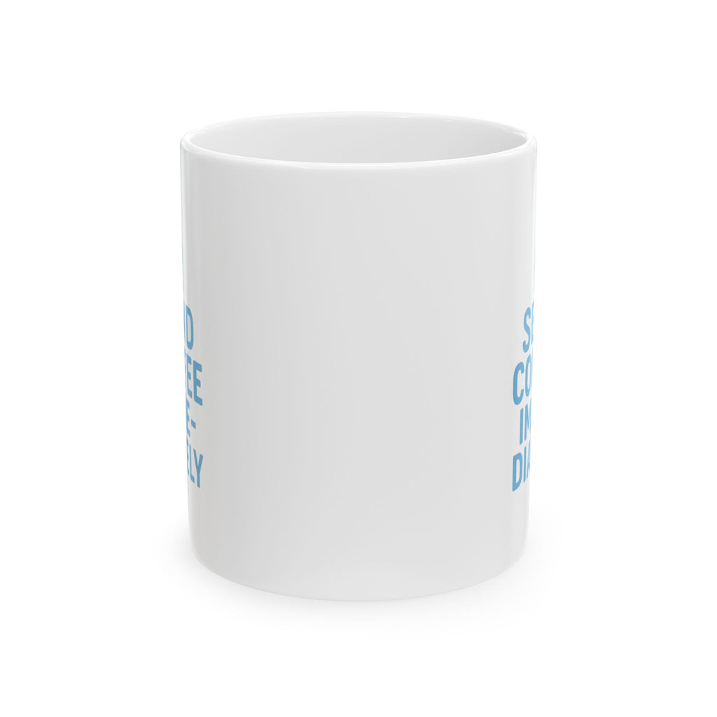 New Dad Send Coffee Immediately Coffee Mug | Gift for Dad | Ceramic Mug