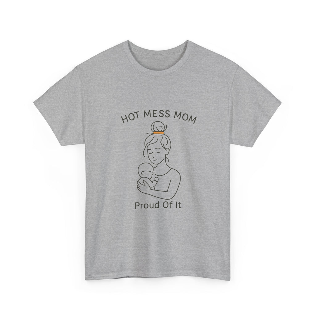 Proud Hot Mess Mom Send Coffee T-Shirt | Funny Mom Humor | Graphic Tee