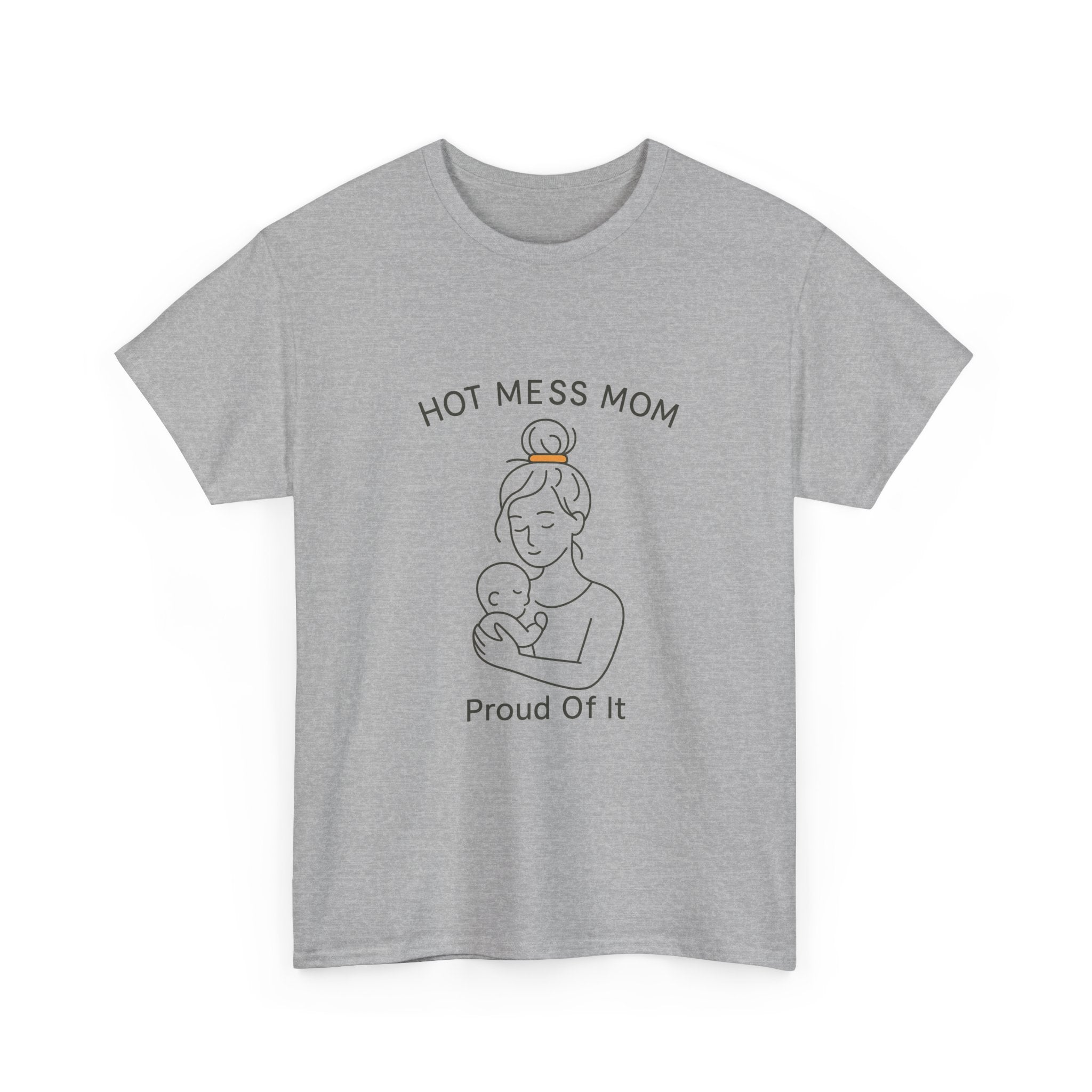 Proud Hot Mess Mom Send Coffee T-Shirt | Funny Mom Humor | Graphic Tee