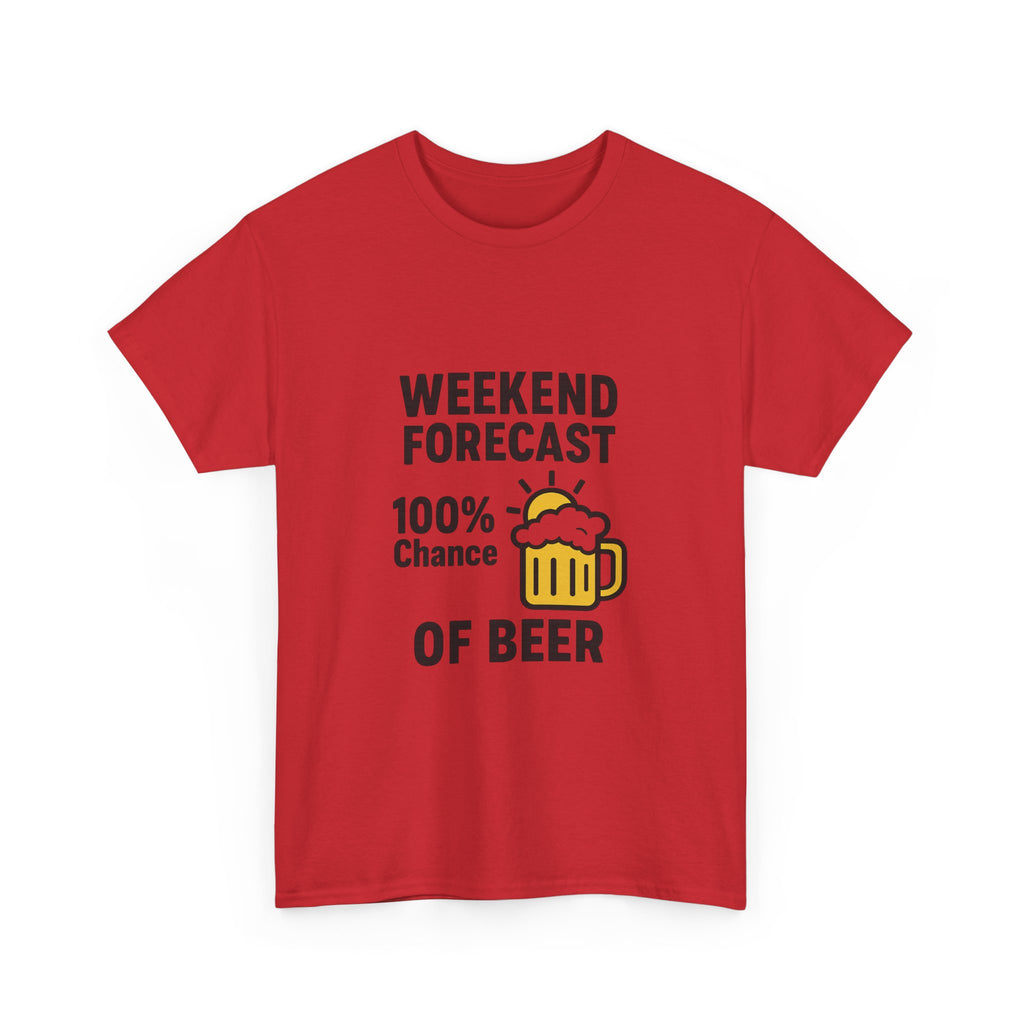 Weekend Forecast 100 Percent Chance Of Beer T-Shirt | Unique Gift | Graphic Tee