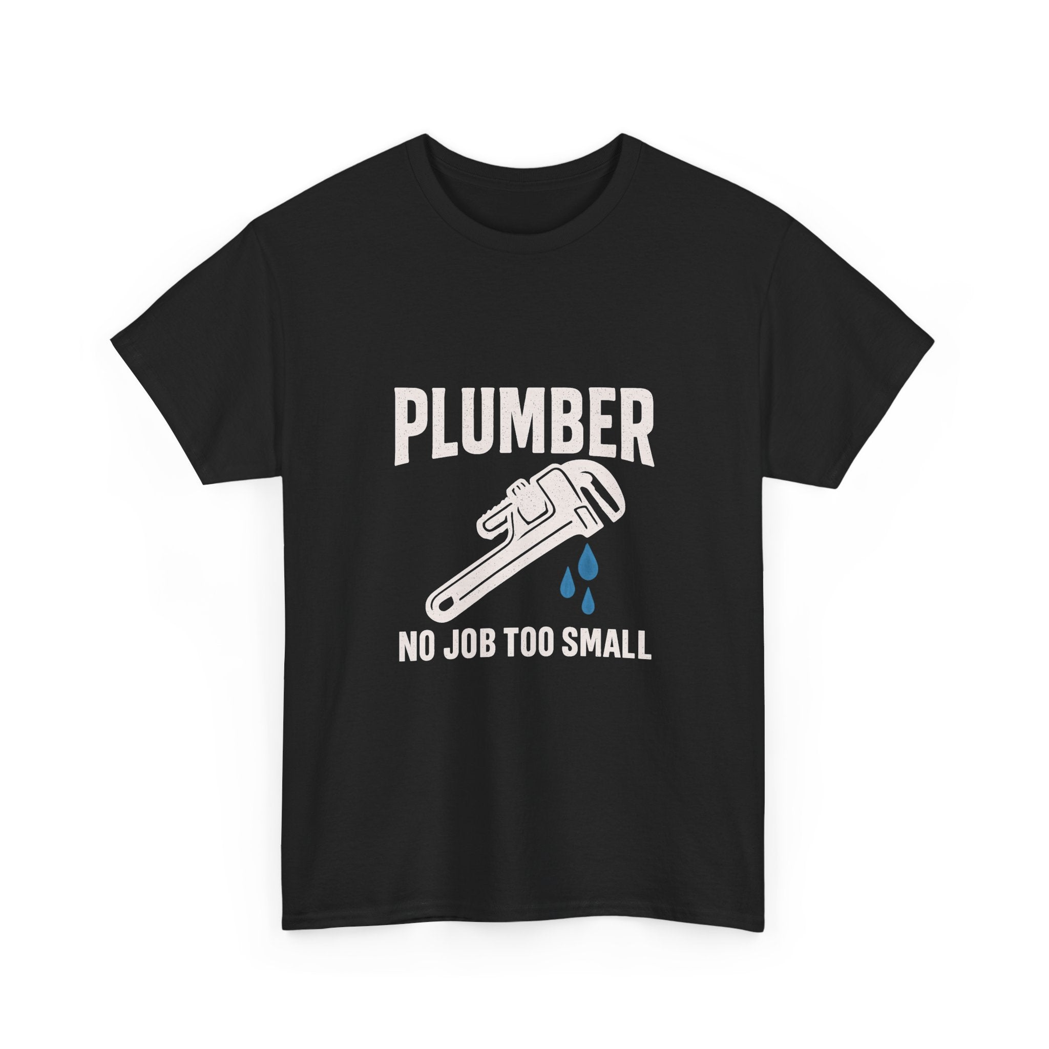 Plumber No Job Too Small Profession T-Shirt | Unique Gift | Graphic Tee