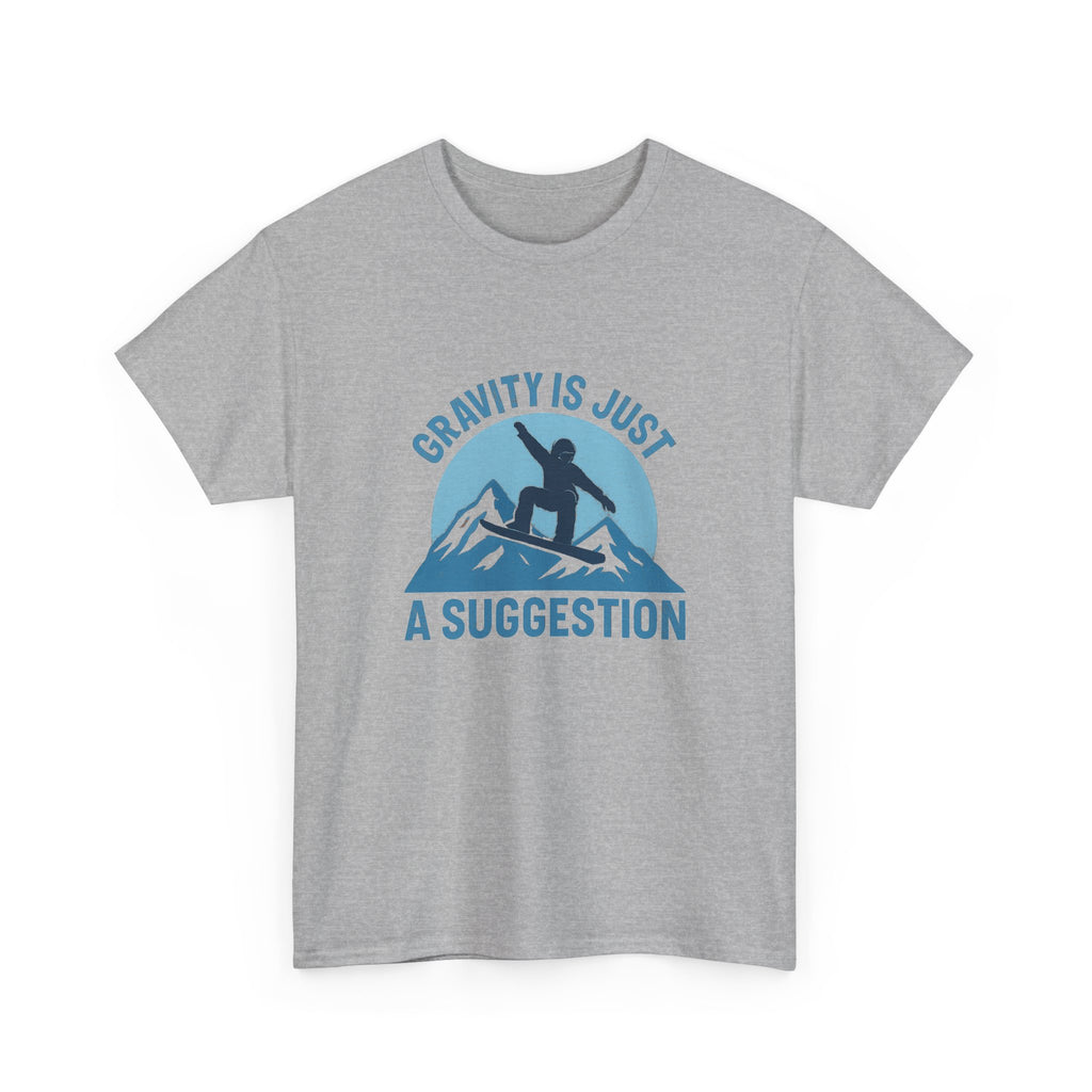 Snowboarder Gravity Is Just A Suggestion T-Shirt | Unique Gift | Graphic Tee