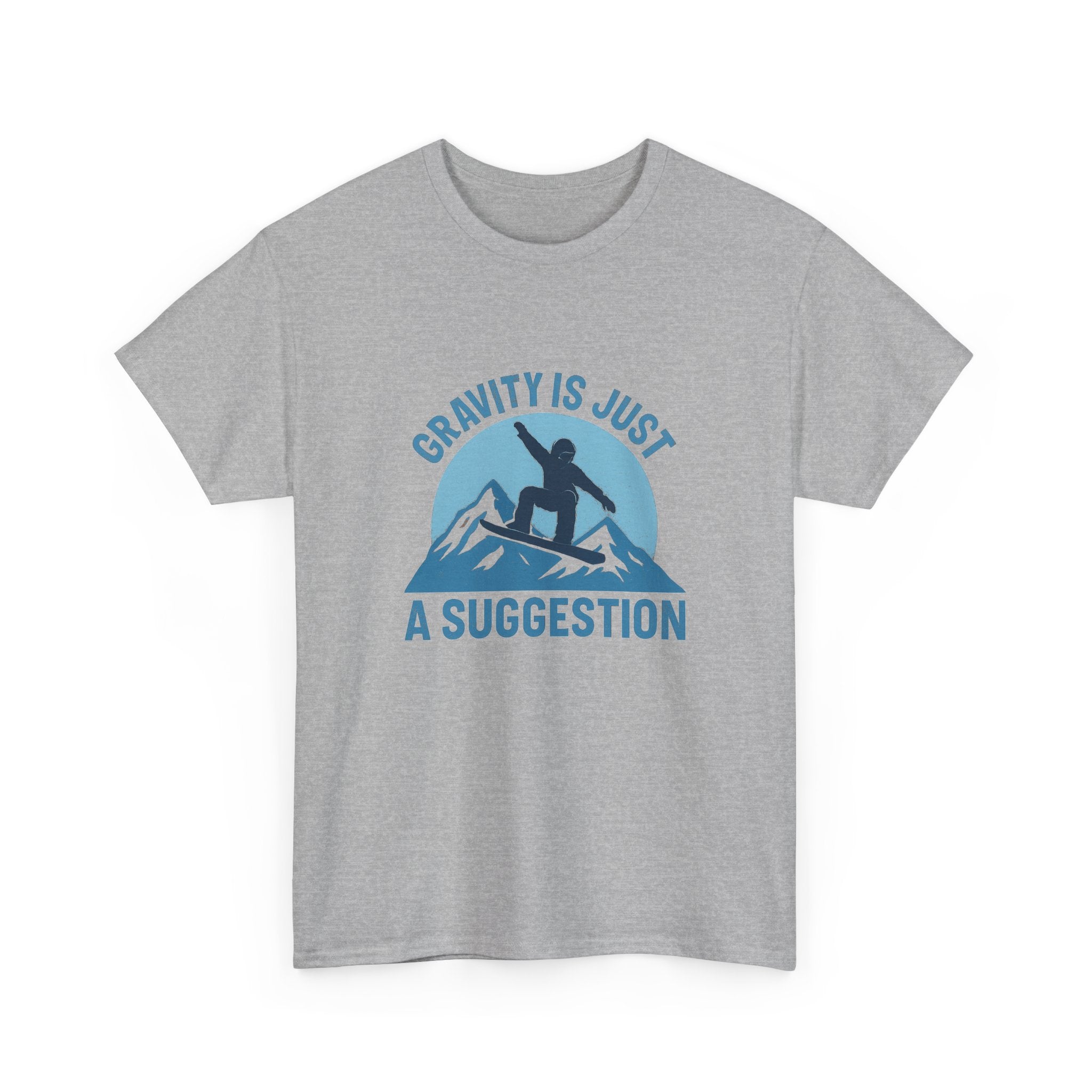 Snowboarder Gravity Is Just A Suggestion T-Shirt | Unique Gift | Graphic Tee