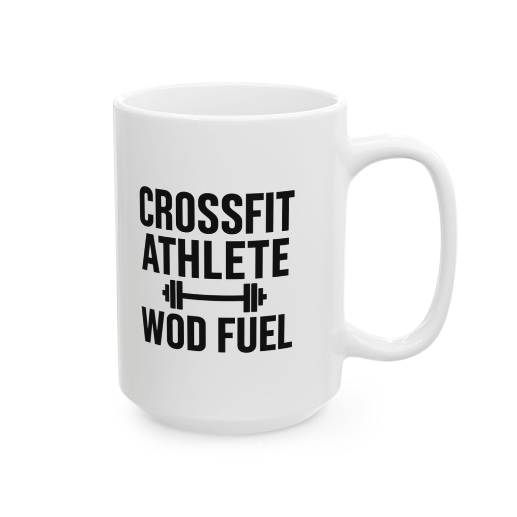 CrossFit Athlete WOD Fuel Coffee Mug | Unique Gift | Ceramic Mug