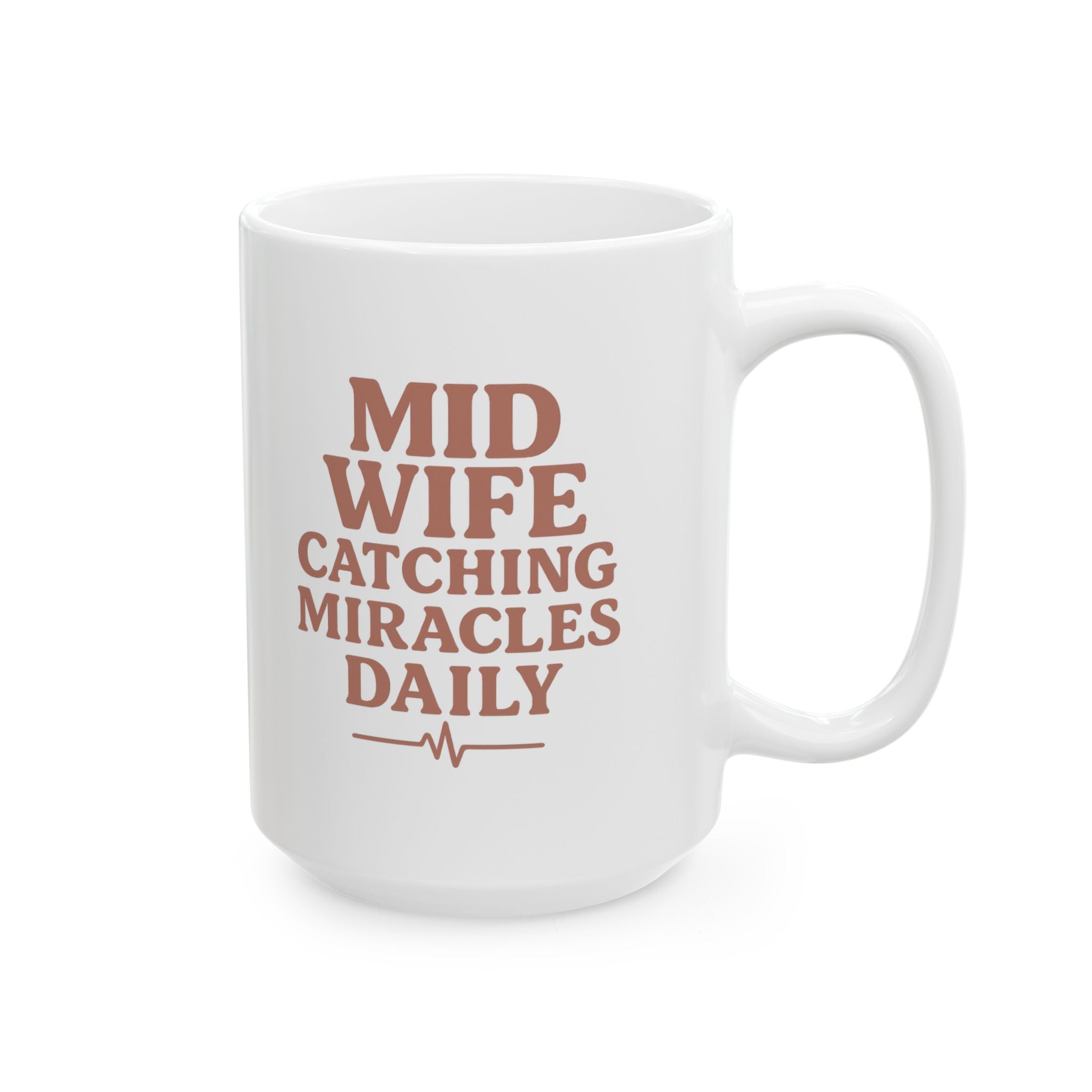Midwife Catching Miracles Since Day One Coffee Mug | Cat Lover Gift | Ceramic Mug