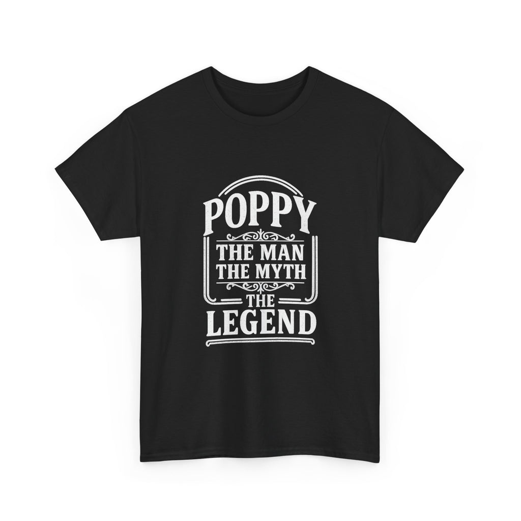 Poppy The Man The Myth Grandfather T-Shirt | Unique Gift | Graphic Tee