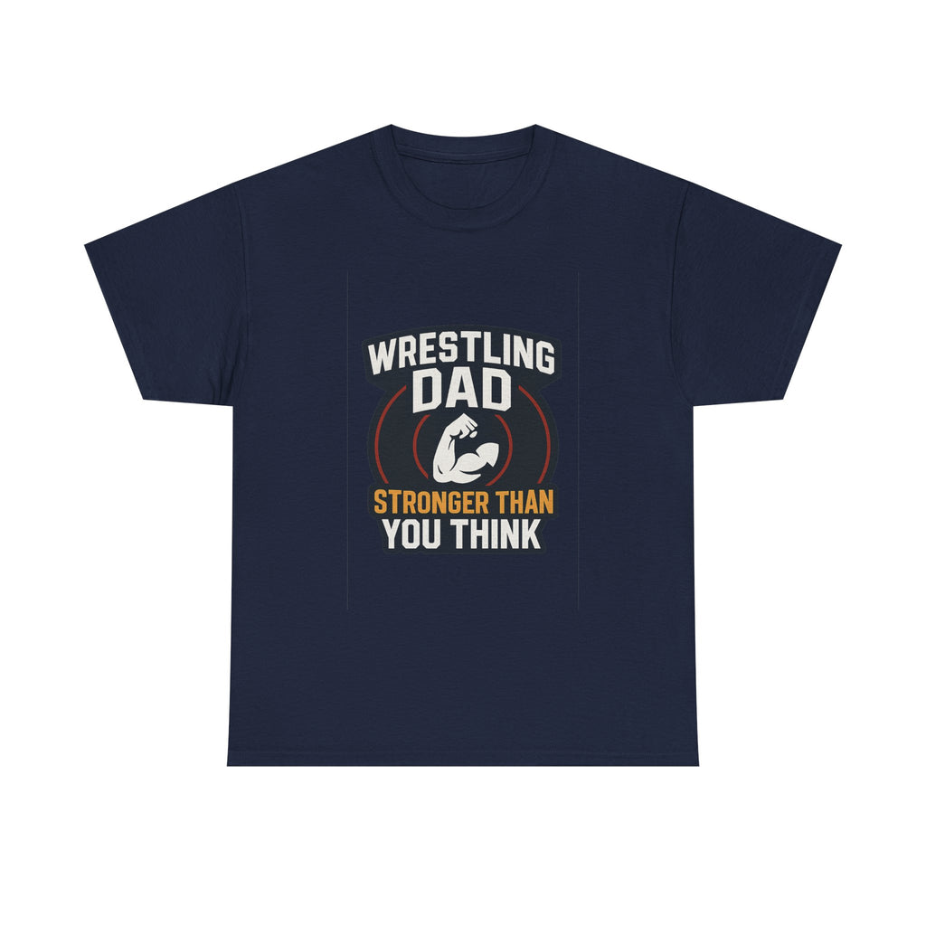 Wrestling Dad Stronger Than You Think T-Shirt | Gift for Dad | Graphic Tee