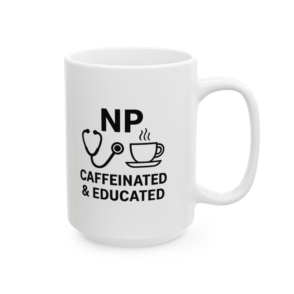 Nurse Practitioner Caffeinated And Educated Coffee Mug | Cat Lover Gift | Ceramic Mug