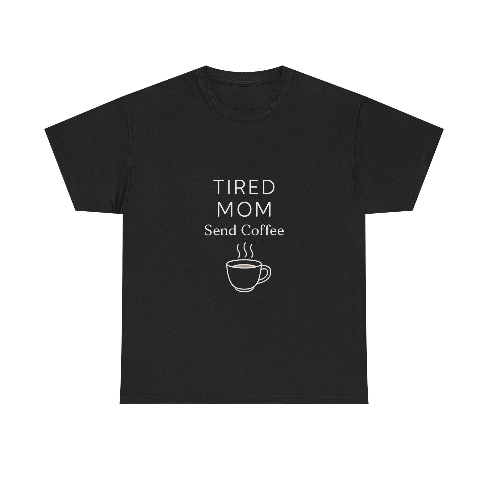 Tired Mom Loading Please Send Coffee T-Shirt | Mom Humor Gift | Graphic Tee