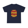 Anime Fan Another Episode Another Hour Gone T-Shirt | Unique Gift | Graphic Tee