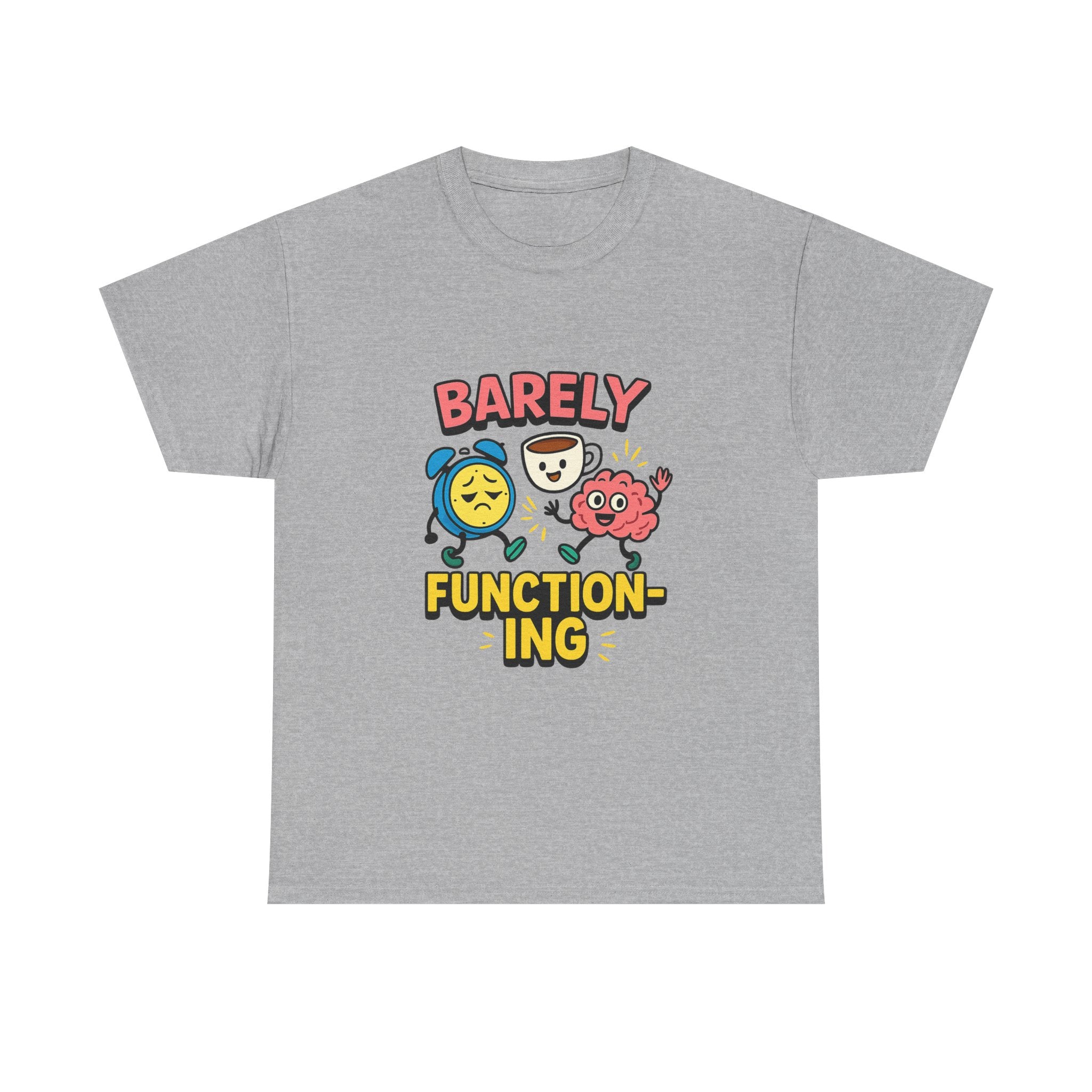 Barely Functioning Highly Caffeinated T-Shirt | Funny Survival Gift | Graphic Tee