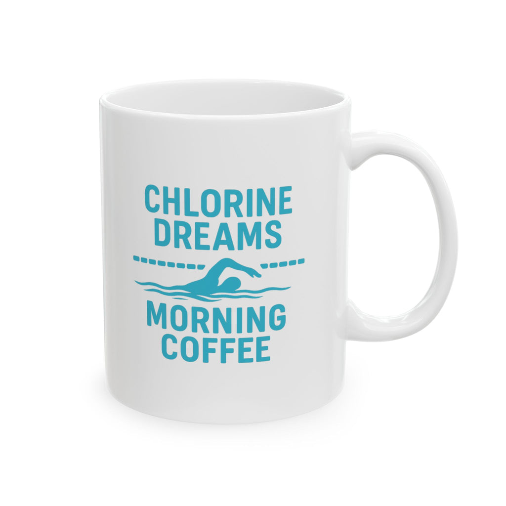 Swim Coach Chlorine Dreams And Morning Coffee Coffee Mug | Coffee Lover Gift | Ceramic Mug