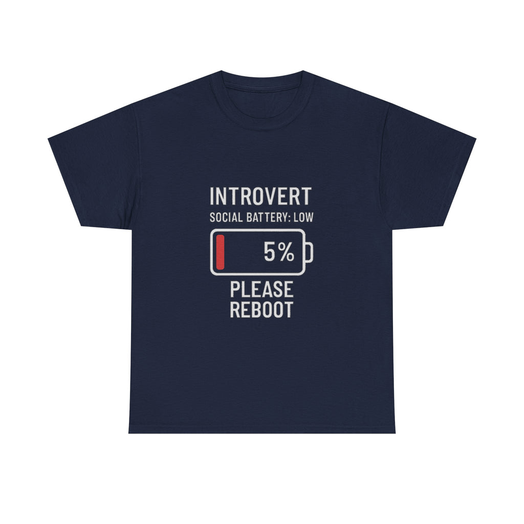 Introvert Social Battery Low Please Reboot T-Shirt | Unique Gift | Graphic Tee