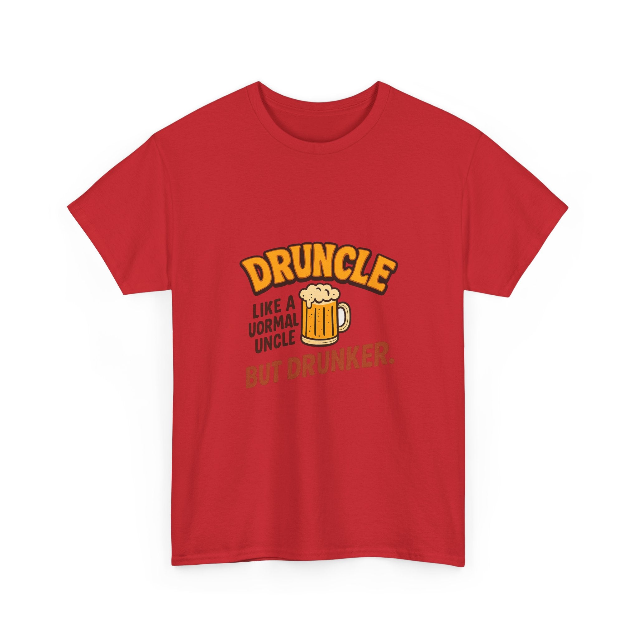 Druncle Like A Normal Uncle But Drunker T-Shirt | Unique Gift | Graphic Tee