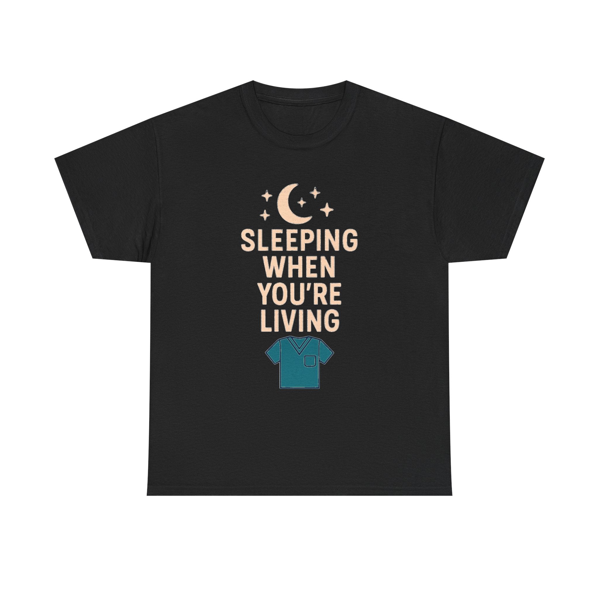 Night Shift Nurse Sleeping When You're Living T-Shirt | Nurse Gift | Graphic Tee