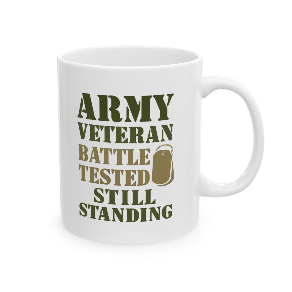 Army Veteran Battle Tested Still Standing Coffee Mug | Veteran Gift | Ceramic Mug