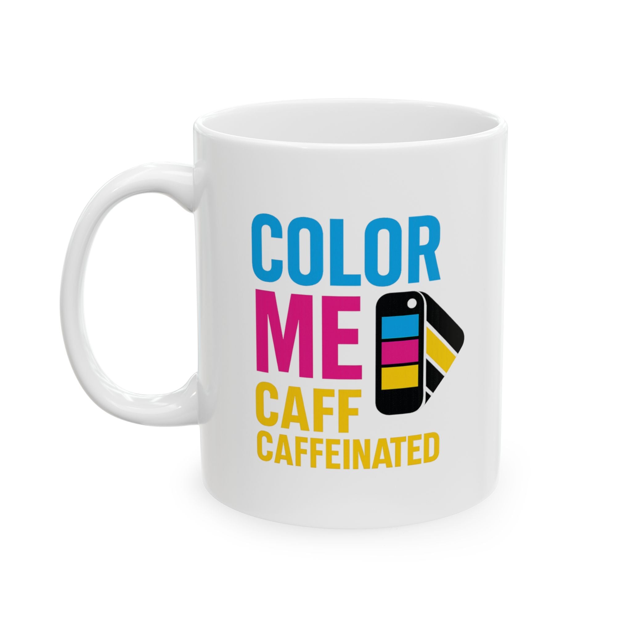 Graphic Designer Color Me Caffeinated Coffee Mug | Unique Gift | Ceramic Mug