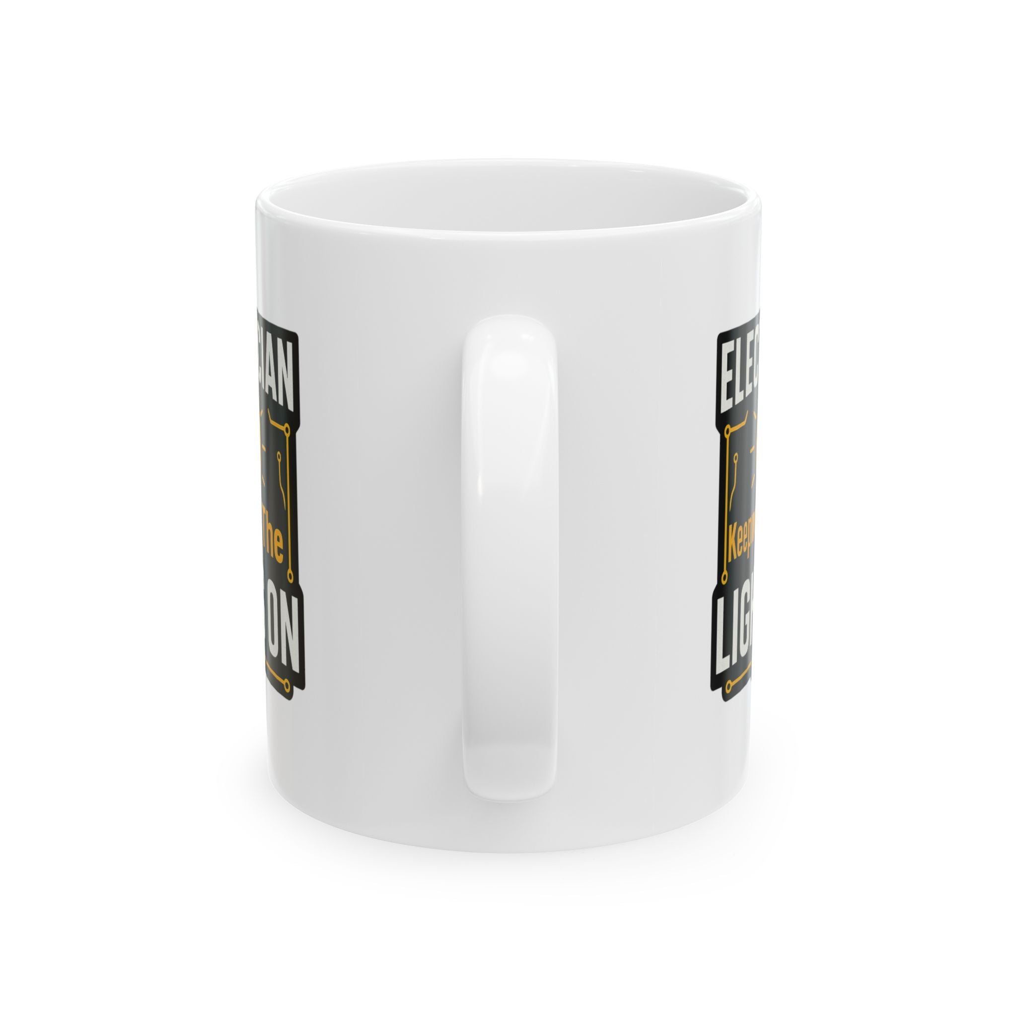 Electrician Keeping The Lights On Coffee Mug | Unique Gift | Ceramic Mug