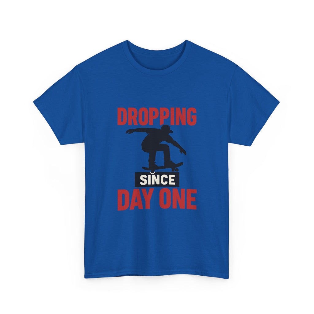 Skater Dropping In Since Day One T-Shirt | Unique Gift | Graphic Tee