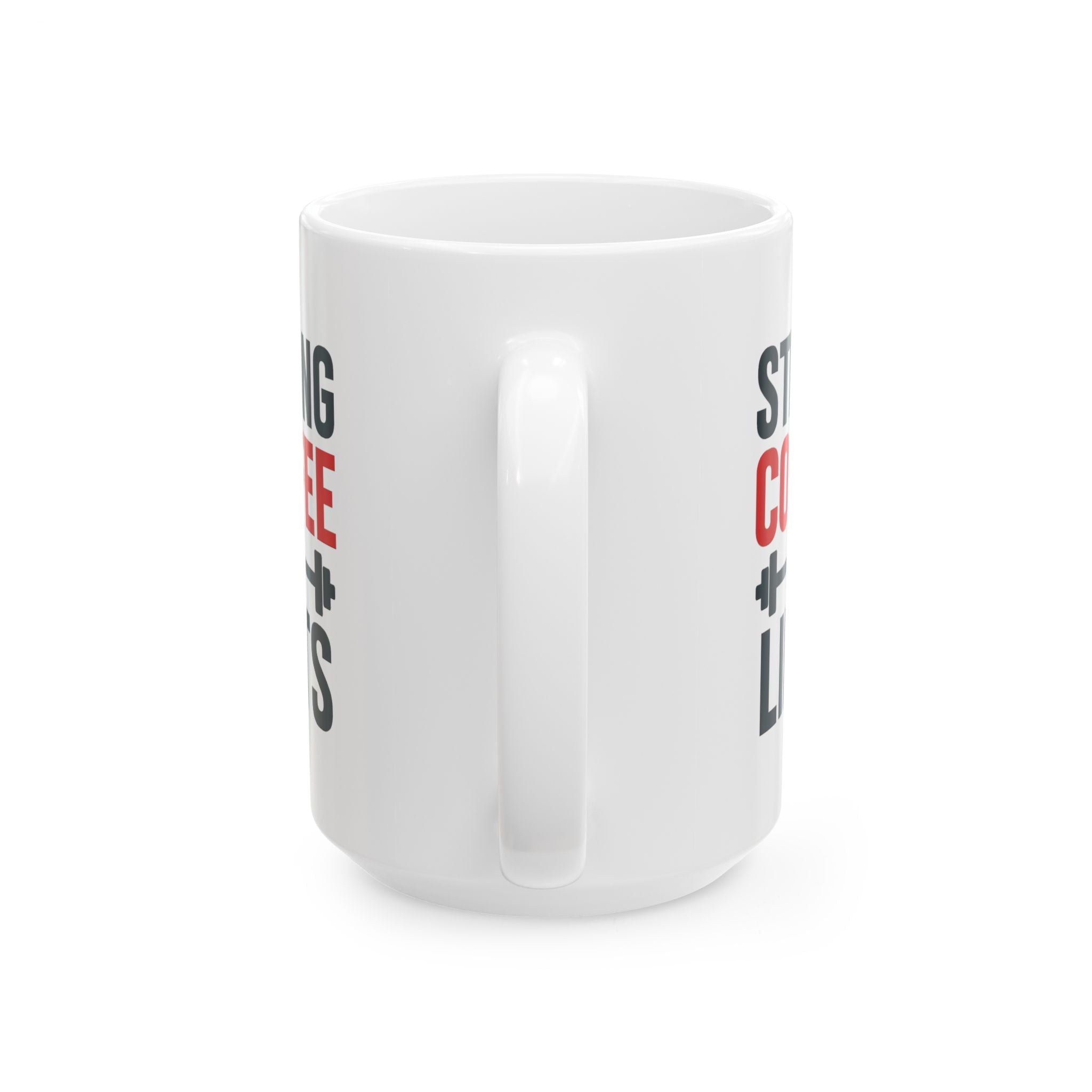 Powerlifter Strong Coffee Strong Lifts Coffee Mug | Coffee Lover Gift | Ceramic Mug