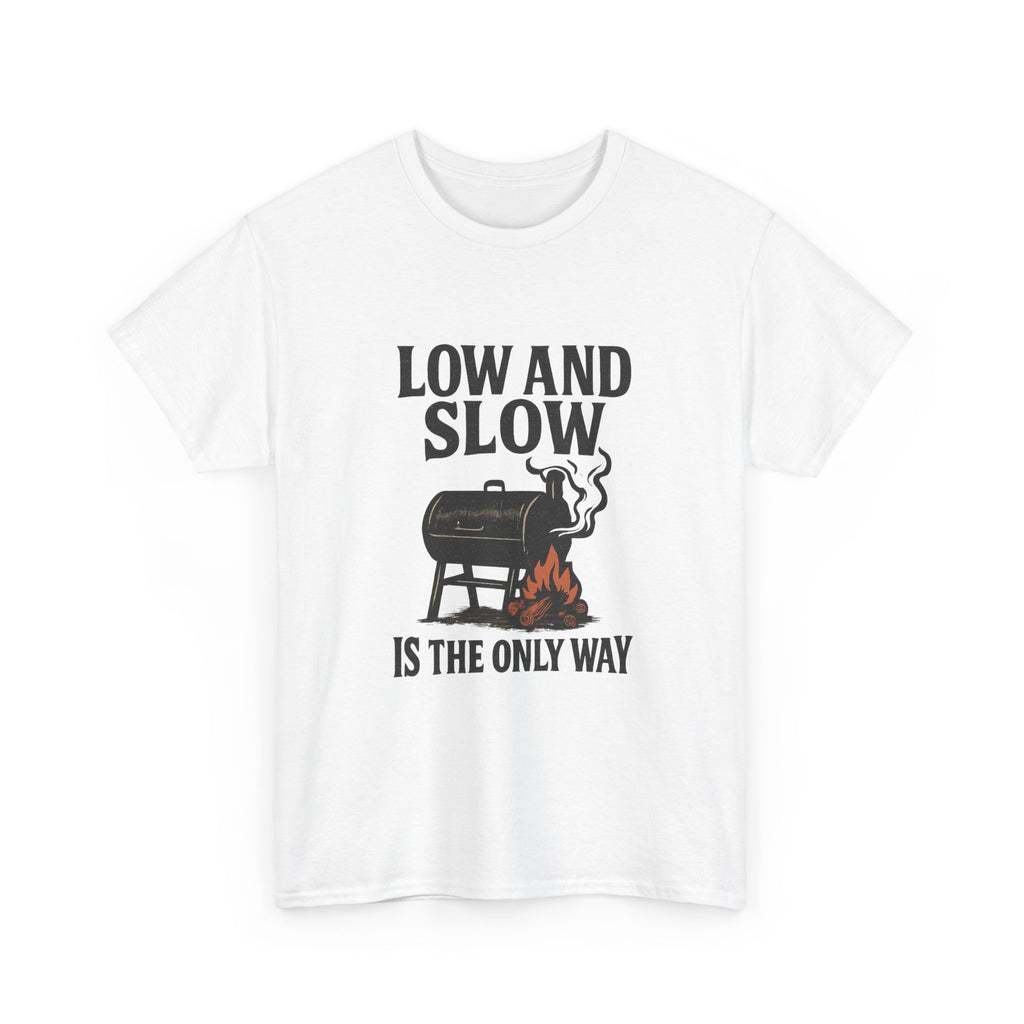 Pit Boss Low And Slow Is The Only Way T-Shirt