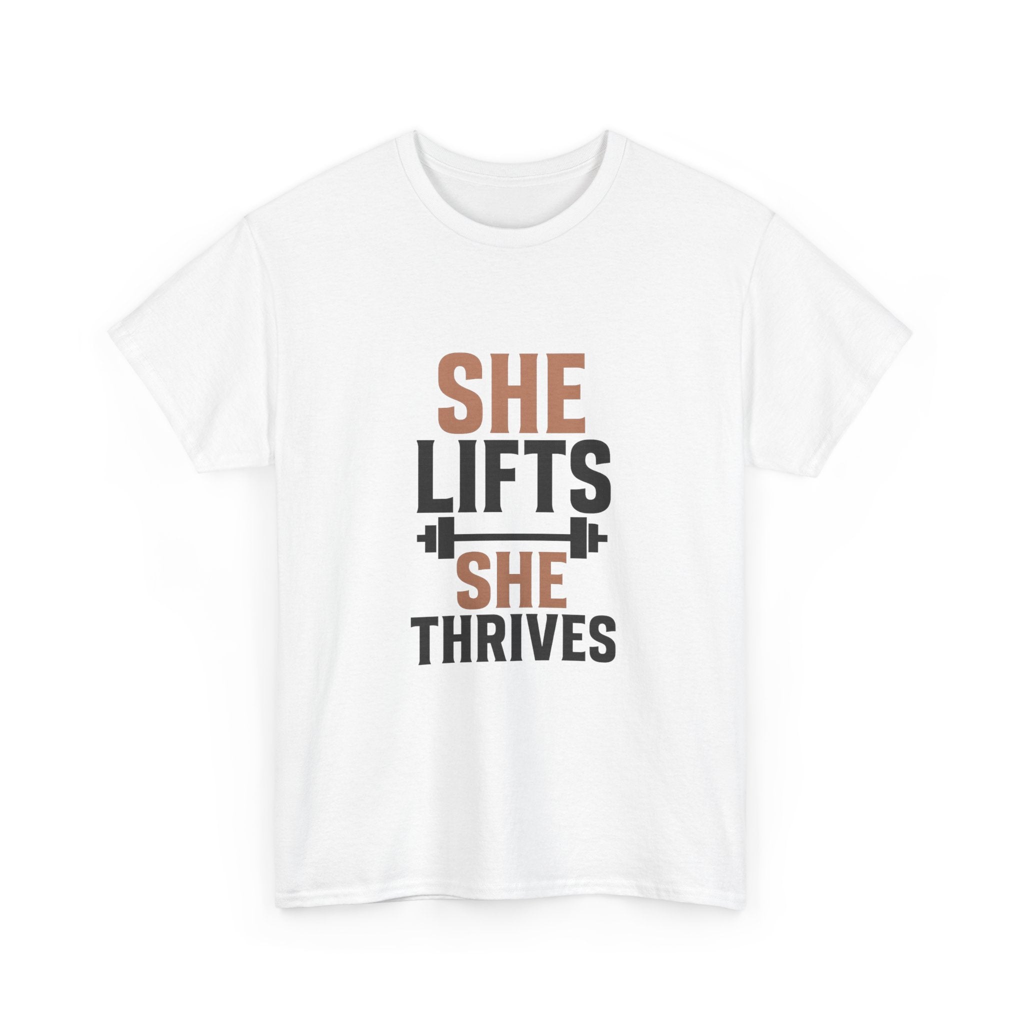 She Lifts She Thrives T-Shirt | Unique Gift | Graphic Tee