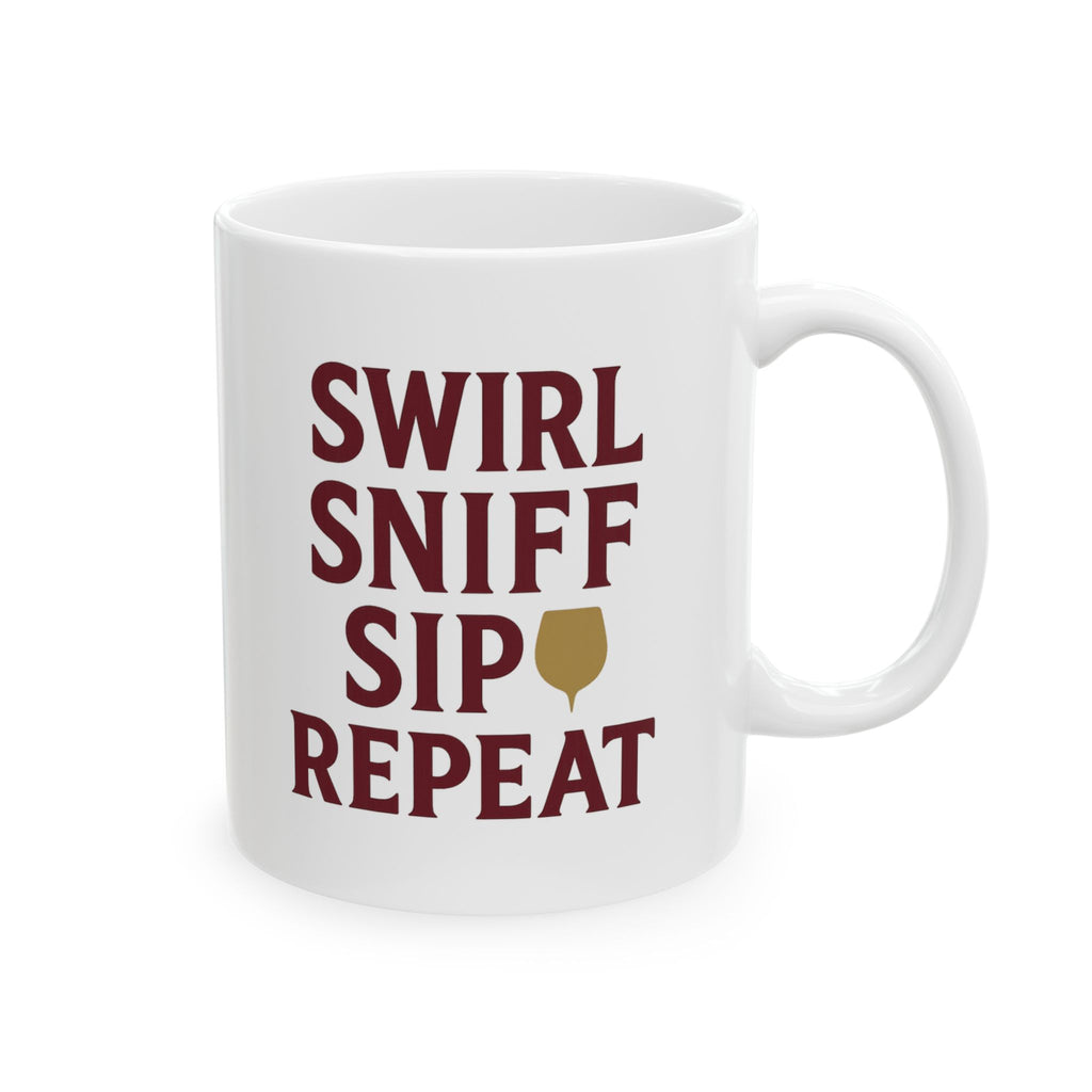 Sommelier Swirl Sniff Sip Repeat Coffee Mug | Unique Gift | Ceramic Mug