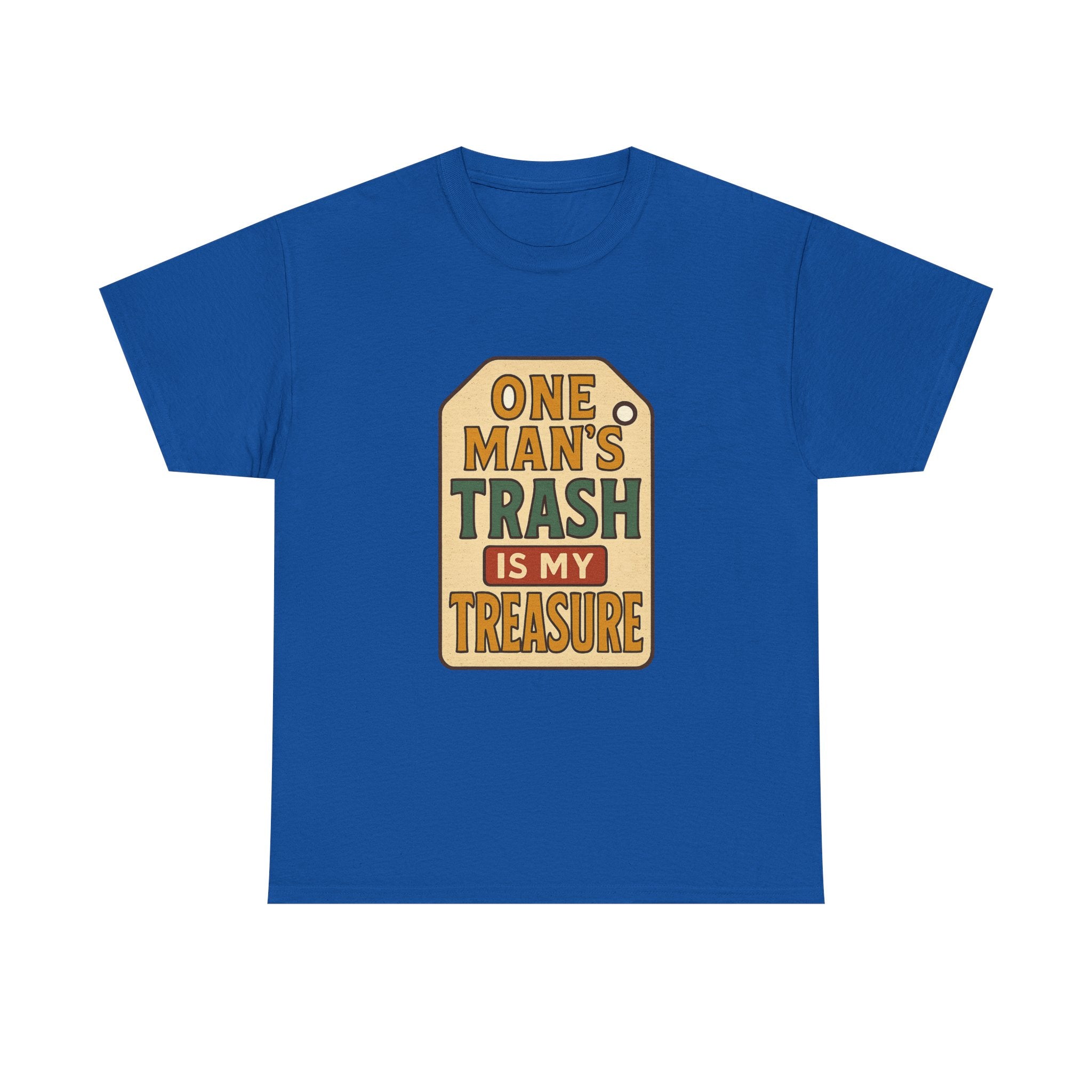 Thrift Shopper One Man's Trash Is My Treasure T-Shirt