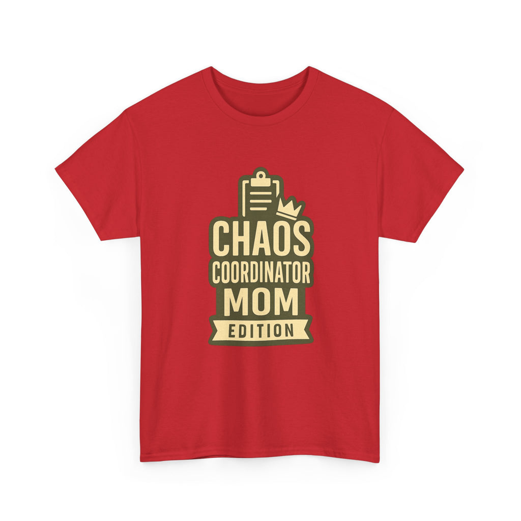 Chaos Coordinator Mom Edition T-Shirt | Gift for Mom | Graphic Tee