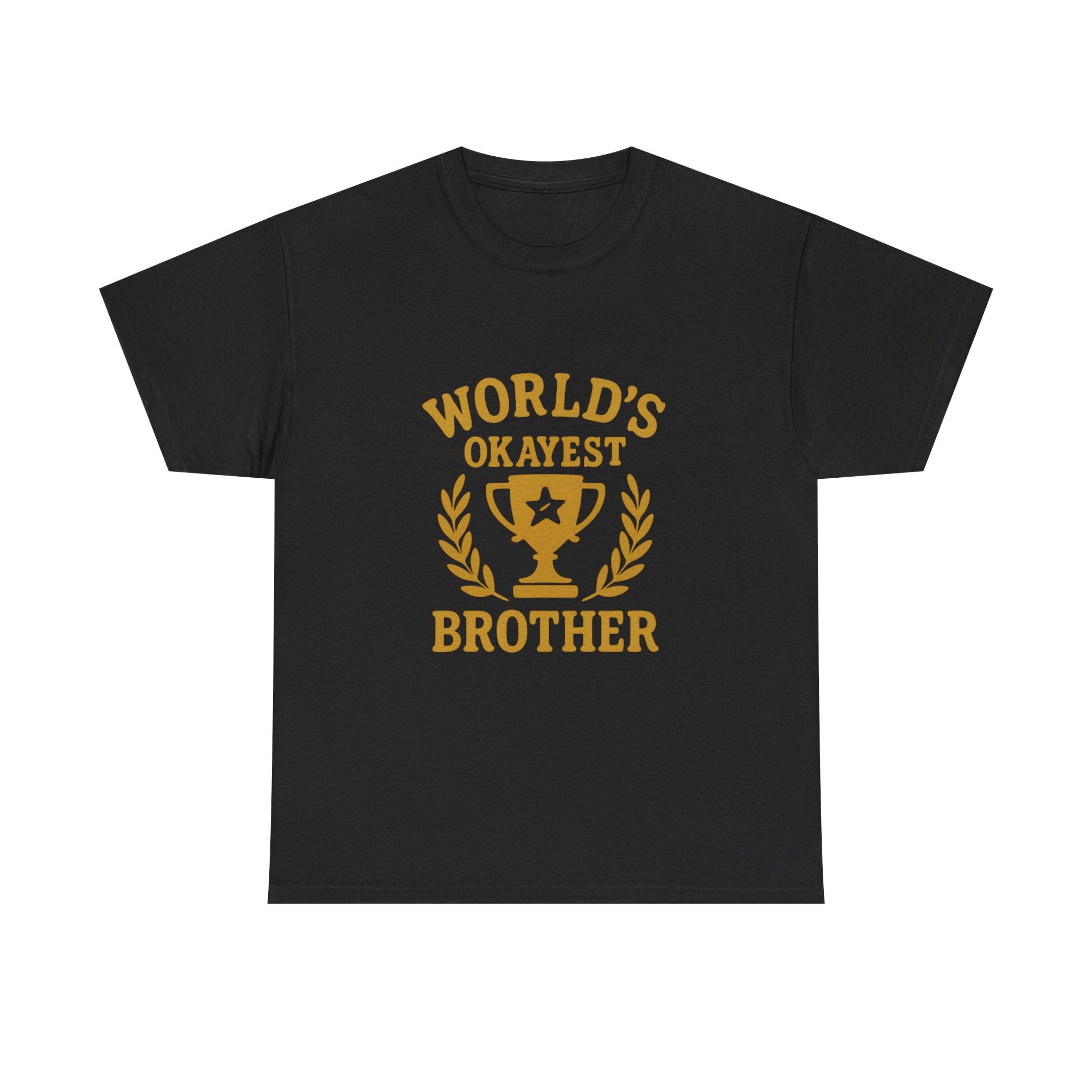 Worlds Okayest Brother Funny T-Shirt | Funny Gift | Graphic Tee