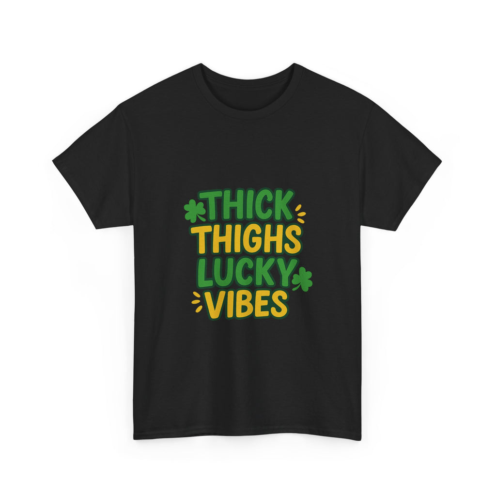 Thick Thighs Lucky Vibes St Patricks T-Shirt | Unique Gift | Graphic Tee