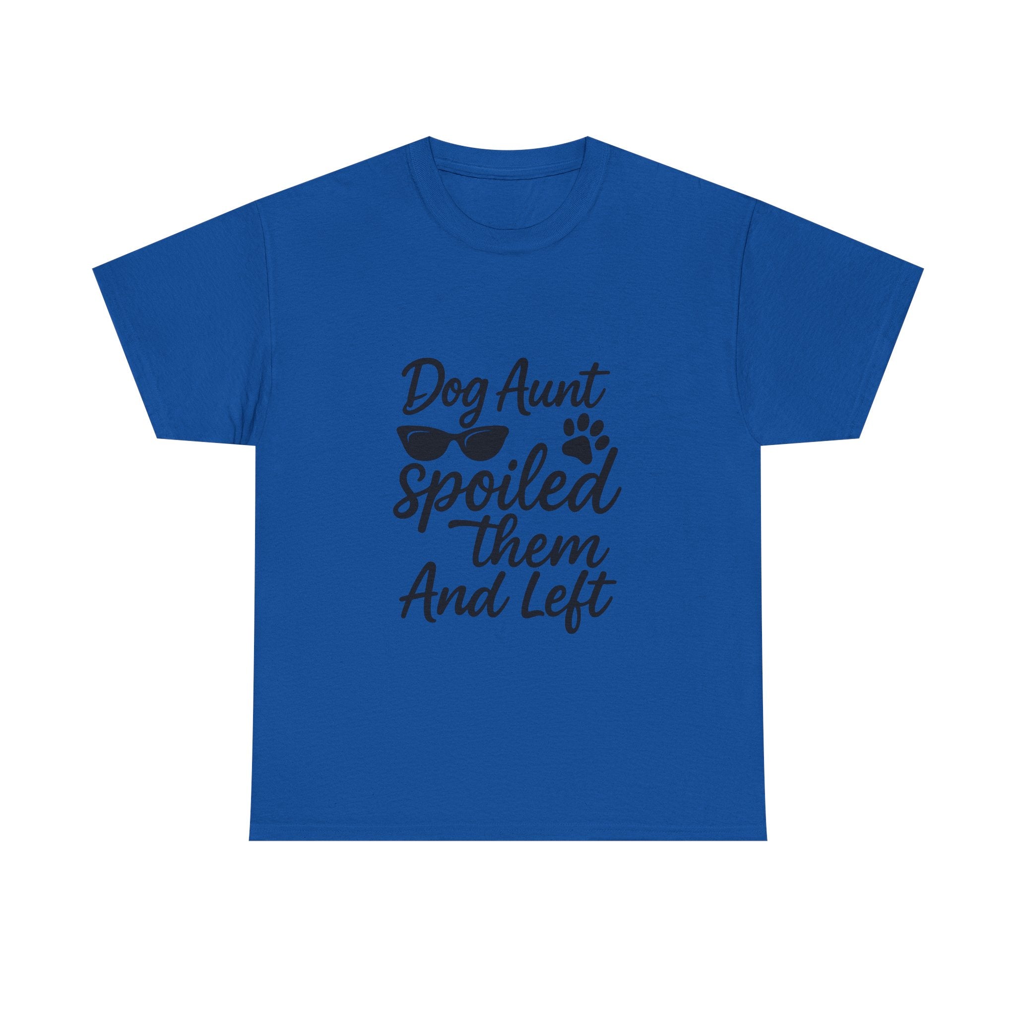 Dog Aunt Spoiled Them And Left T-Shirt | Dog Lover Gift | Graphic Tee