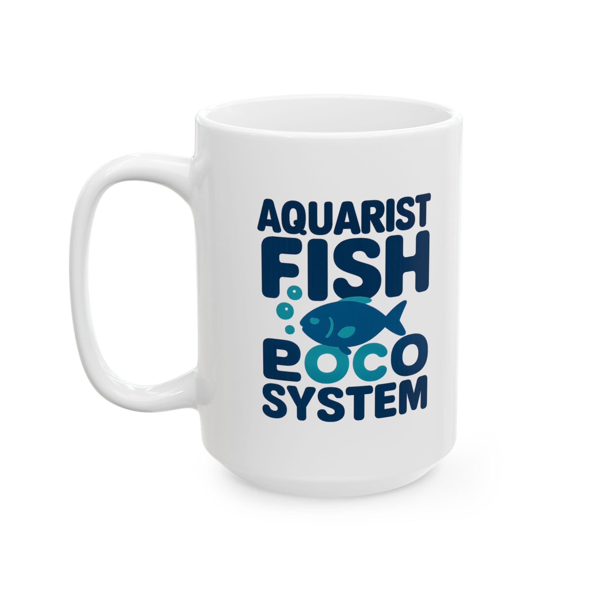 Aquarist Fish Room Is Its Own Ecosystem Coffee Mug | Unique Gift | Ceramic Mug