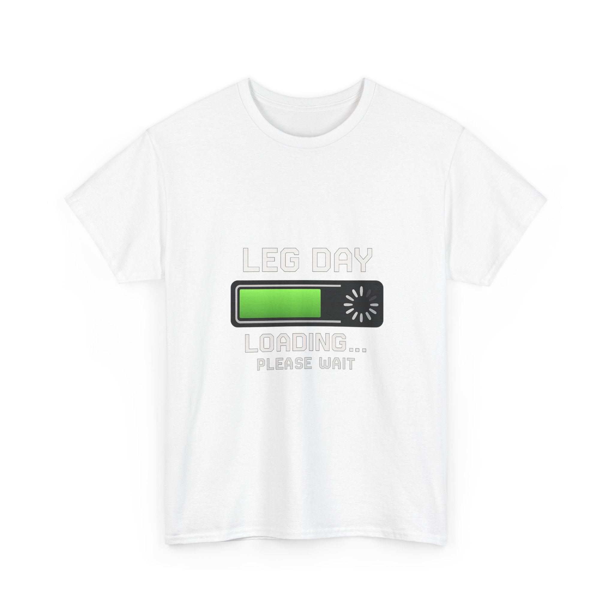 Leg Day Loading Please Wait Gym T-Shirt | Unique Gift | Graphic Tee