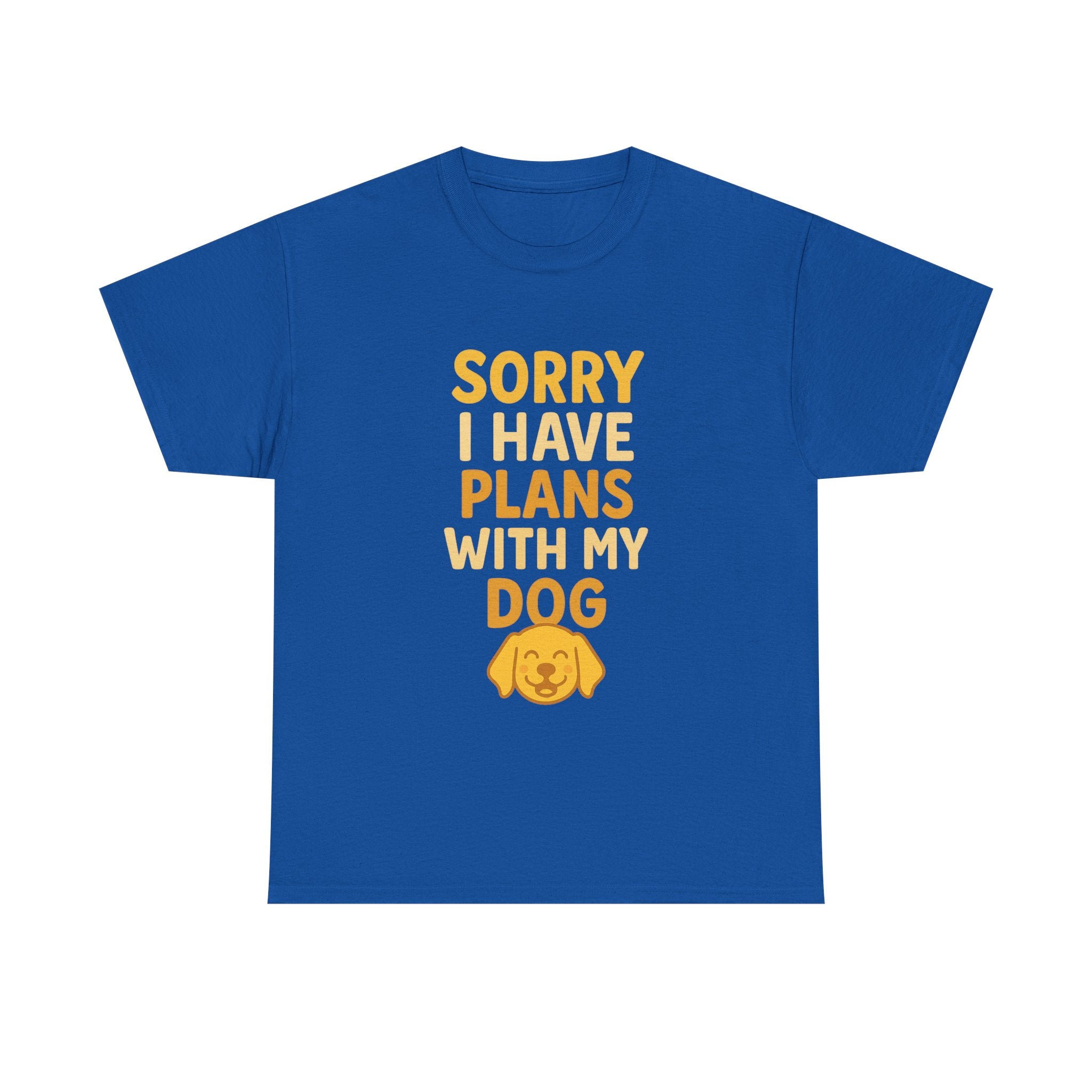 Sorry I Have Plans With My Dog T-Shirt | Dog Lover Gift | Graphic Tee