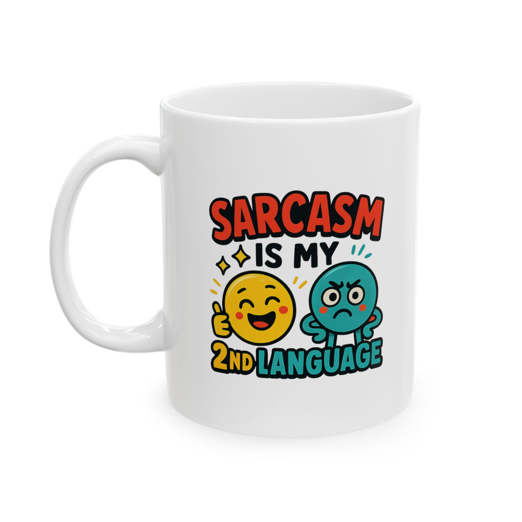I Am Not Sarcastic I Am Just Smart Coffee Mug | Sarcastic Humor Gift | Ceramic Mug
