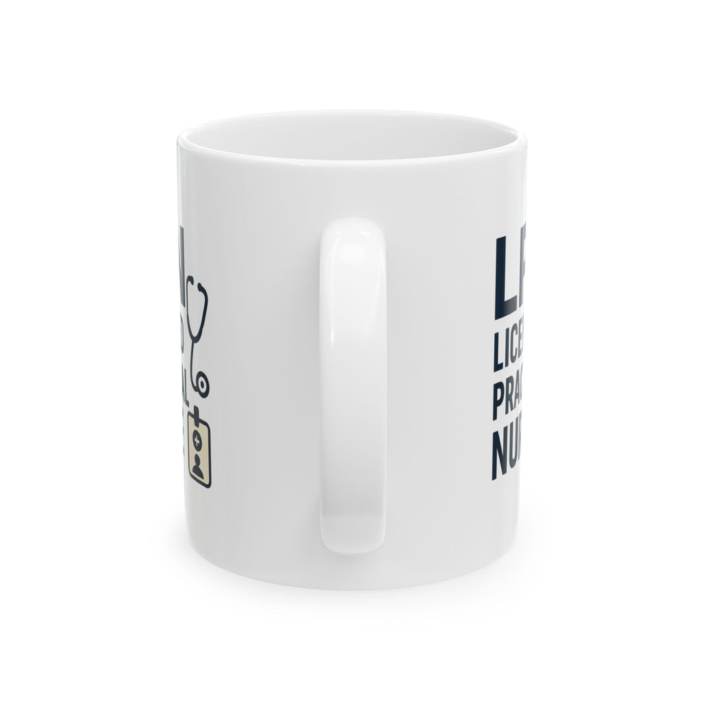 Licensed Practical Nurse LPN We Do The Work Coffee Mug | Nurse Gift | Ceramic Mug