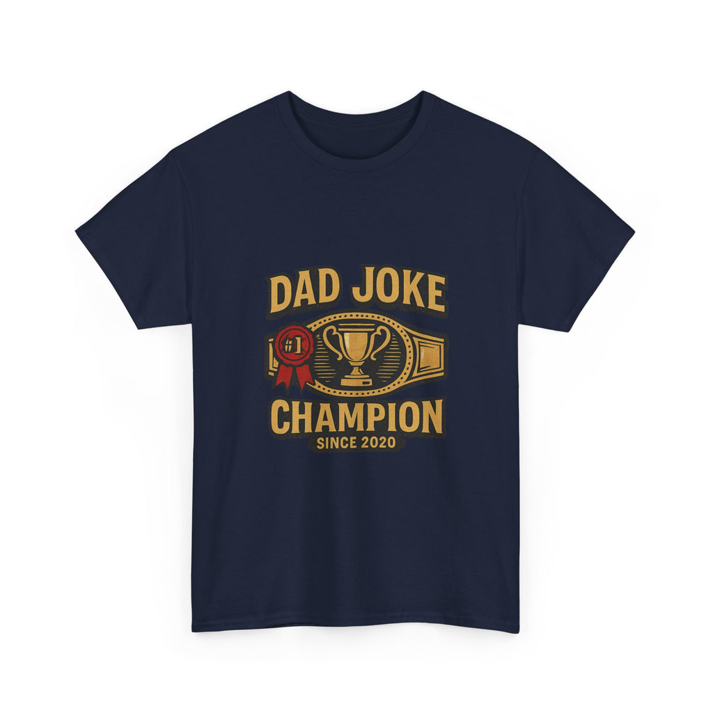 Dad Joke Champion Since 2020 T-Shirt | Gift for Dad | Graphic Tee