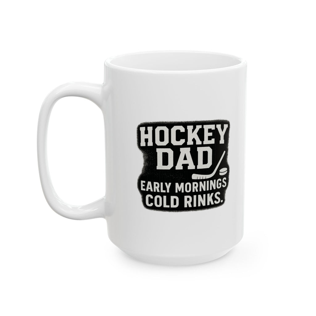 Hockey Dad Early Mornings Coffee Mug | Gift for Dad | Ceramic Mug