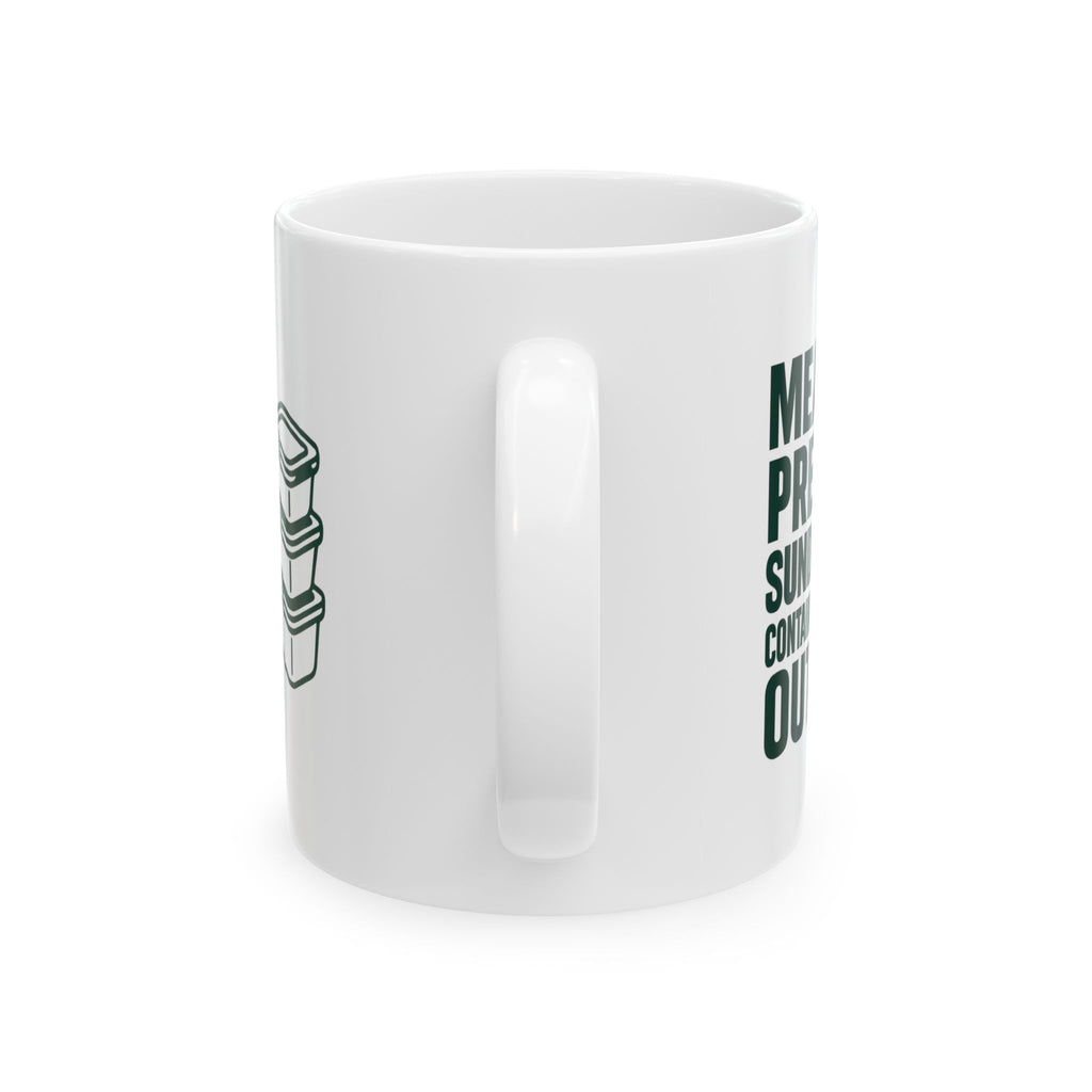 Meal Prep Sunday Containers Out Ready To Win Coffee Mug | Unique Gift | Ceramic Mug