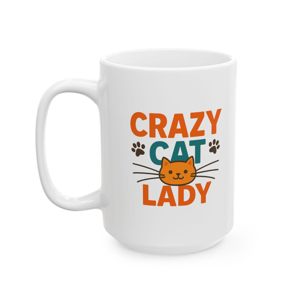 Crazy Cat Lady And Proud Coffee Mug | Funny Cat Gift | Ceramic Mug