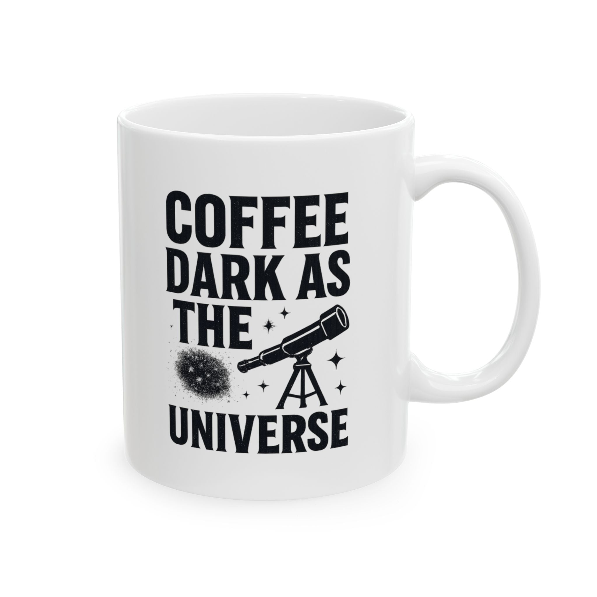 Amateur Astronomer Coffee Dark As The Universe Coffee Mug | Coffee Lover Gift | Ceramic Mug