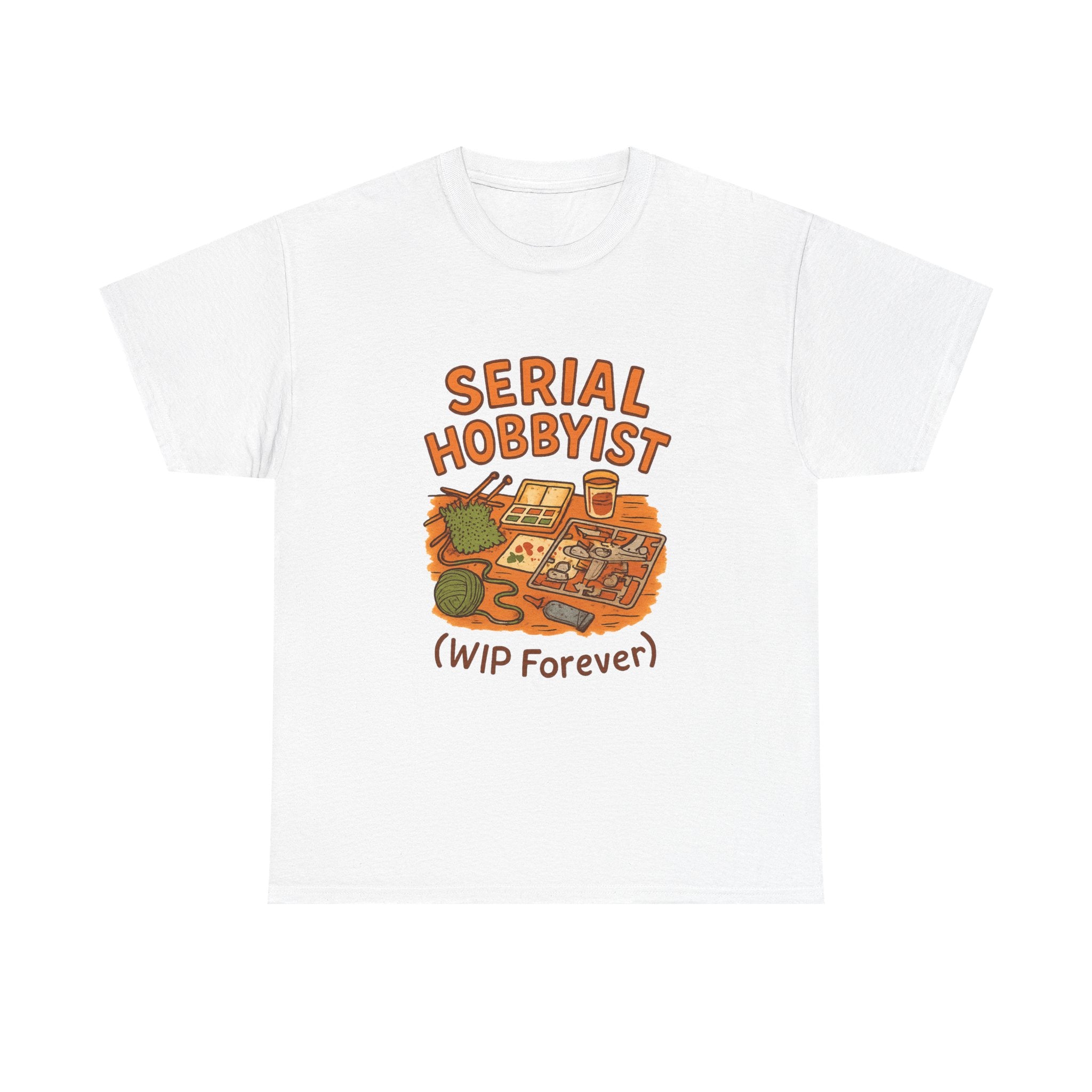 Serial Hobbyist Never Finishes Anything T-Shirt | Unique Gift | Graphic Tee
