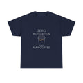 Zero Motivation Fully Caffeinated T-Shirt | Funny Lazy Humor | Graphic Tee