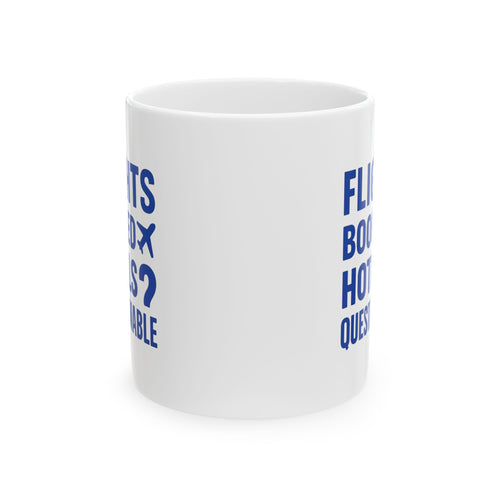 Budget Traveler Flights Booked Hotels Questionable Coffee Mug | Unique Gift | Ceramic Mug