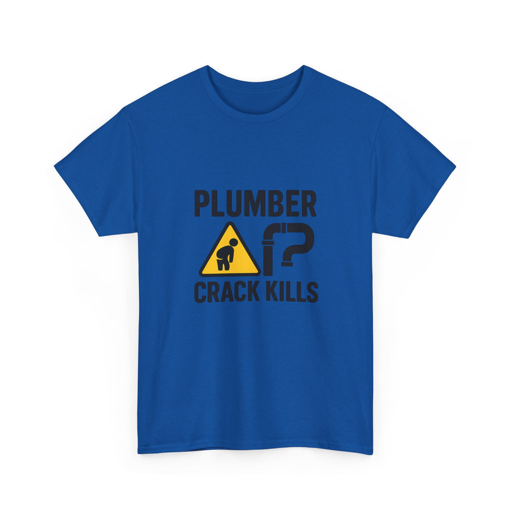 Plumber Crack Kills Funny Profession T-Shirt | Funny Gift | Graphic Tee