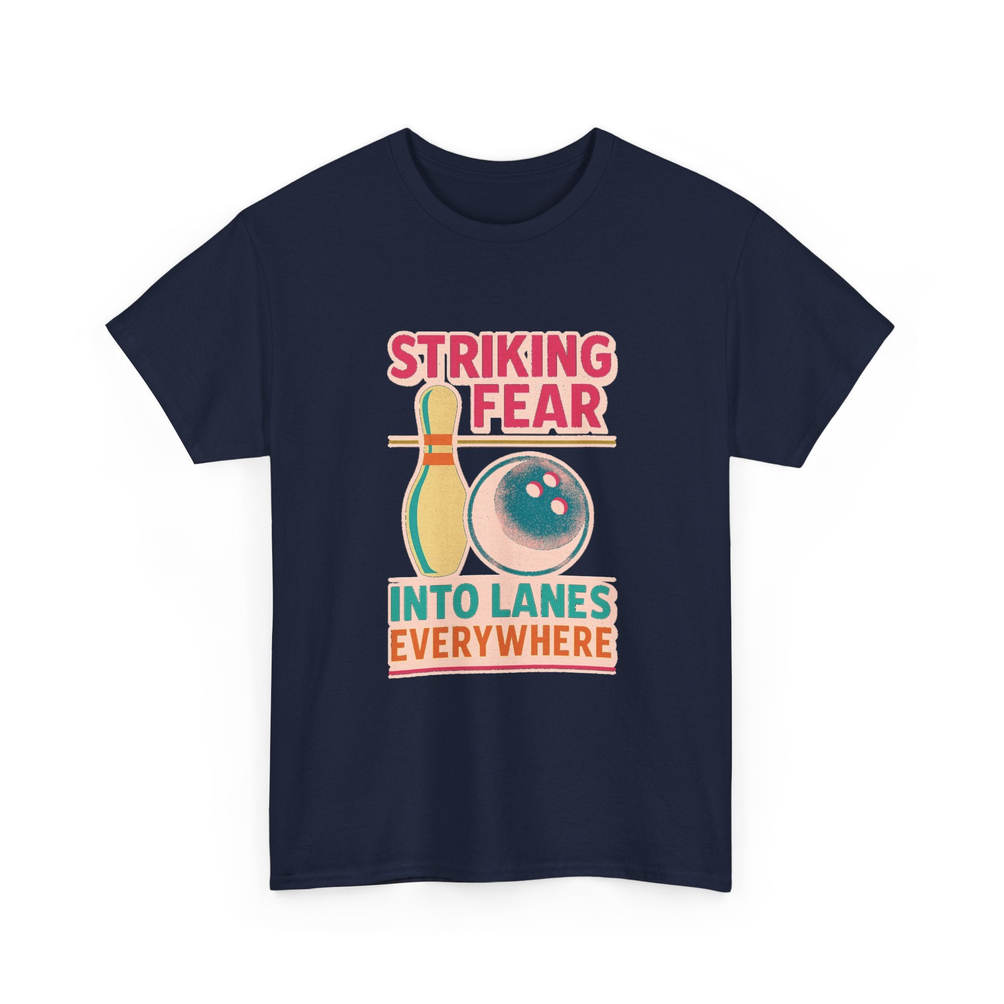 Bowler Striking Fear Into Lanes Everywhere T-Shirt