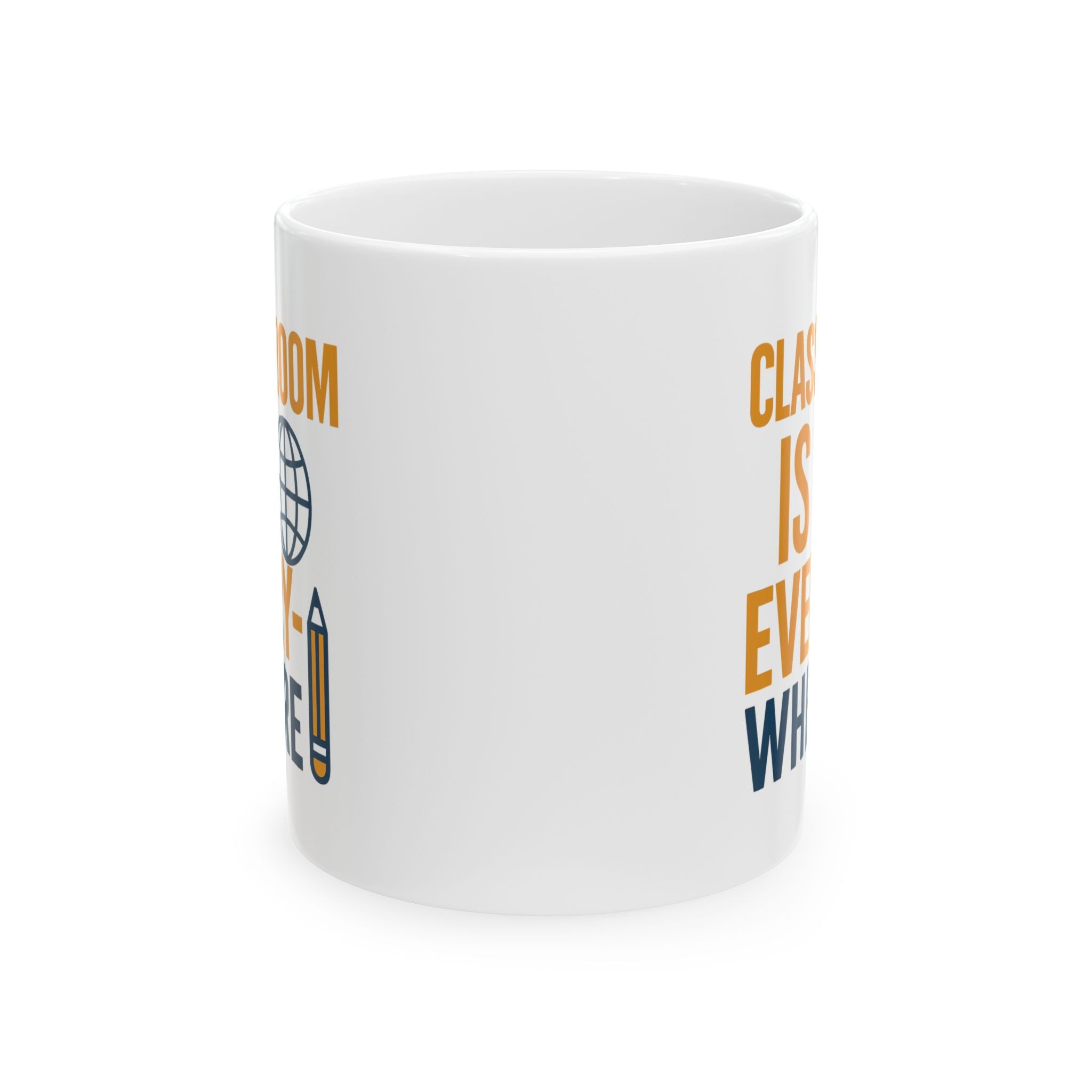 Homeschool Mom Classroom Is Everywhere Coffee Mug | Gift for Mom | Ceramic Mug