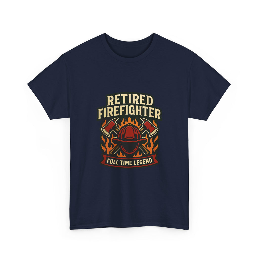 Retired Firefighter Full Time Legend T-Shirt | Unique Gift | Graphic Tee