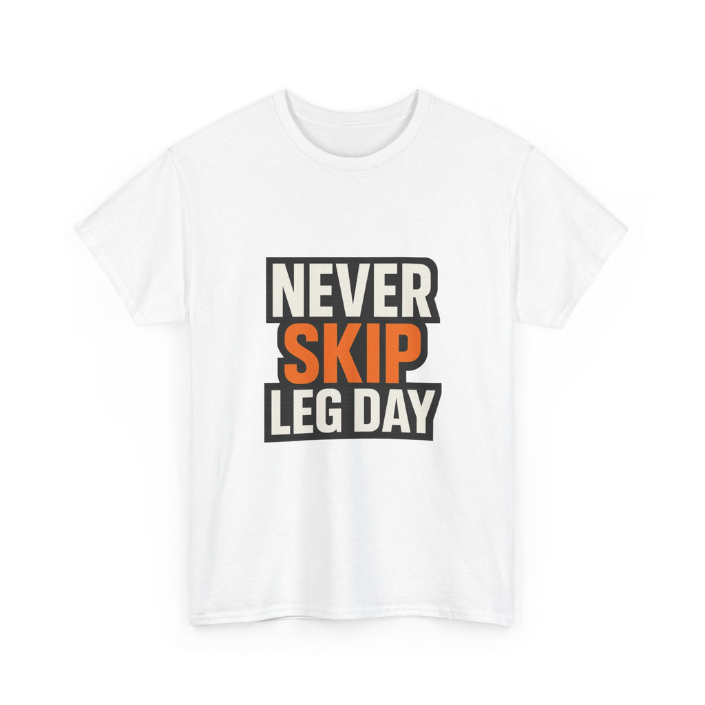 Leg Day No Excuses T-Shirt | Gym Motivation Gift | Graphic Tee